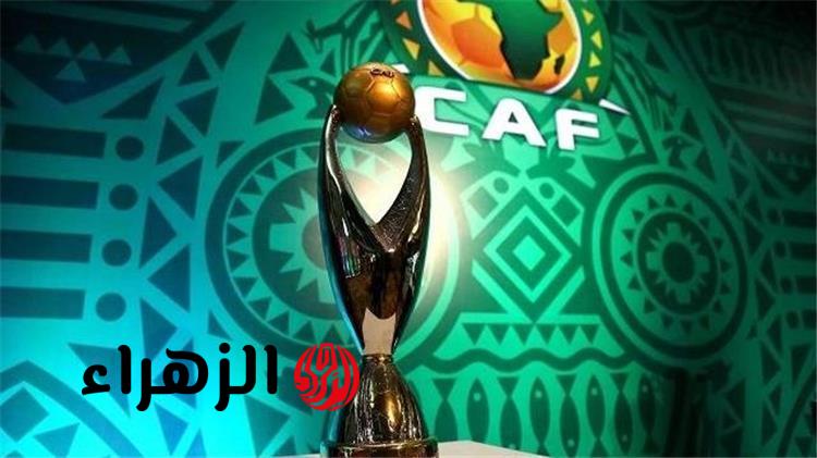 كاف يعلن مواعيد مباريات الأهلي وبيراميدز في ربع نهائي دوري أبطال إفريقيا