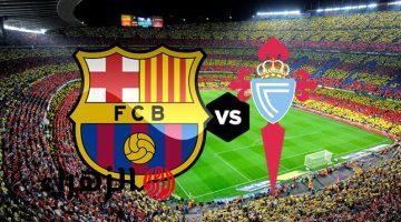 Barcelona vs Celta Vigo.. القنوات الناقلة لمباراة برشلونة ضد سيلتا فيجو الشوط الثاني بصوت علي محمد علي في الدوري الإسباني 2026