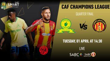 “جـاهزة عالمـاتش” تردد قناة الوطنية لمتابعة مباراة الترجي ضد صن داونز Esperance vs Sundowns في نصف نهائي دوري أبطال أفريقيا اليـوم