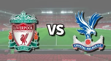 Liverpool vs Crystal Palace: القنوات الناقلة لمباراة ليفربول وكريستال بالاس الآن في الدوري الإنجليزي.. مــاتــش صـــلاح نـــاااار