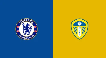 chelsea vs leeds.. موعد والقنوات الناقلة لمباراة تشيلسي ضد ليدز اليوم في كاس الاتحاد الانجليزي 2026