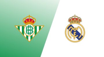 Real Madrid vs Real Betis: موعد مباراة ريال مدريد وريال بيتيس والقنوات الناقلة في الدوري الإسباني