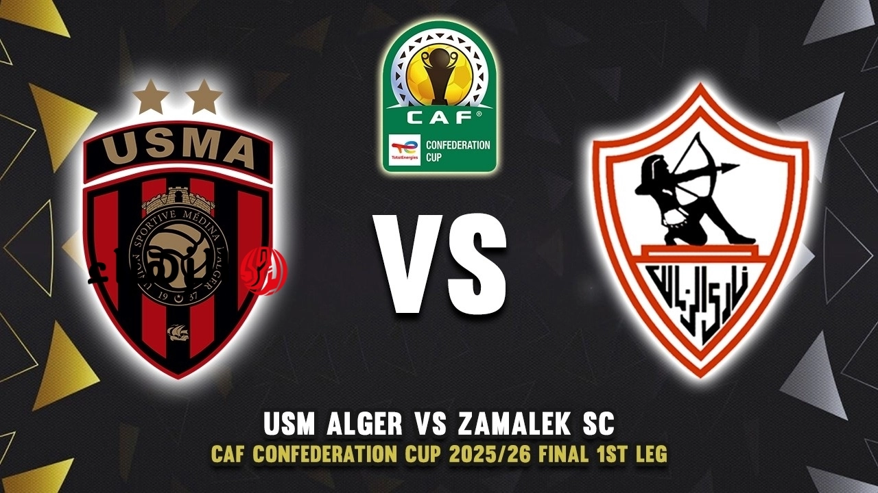 zamalek vs usm alger: معلق مباراة الزمالك ضد اتحاد الجزائر اليوم في نهائي الكونفدرالية