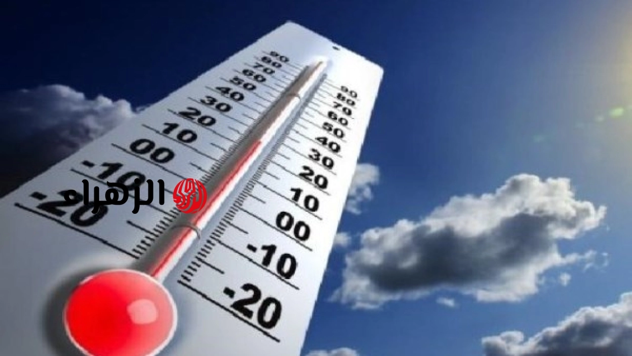 الأرصاد الجوية تعلن ارتفاع درجات الحرارة بالقاهرة الأحد وتسجل العظمى 34 درجة مئوية